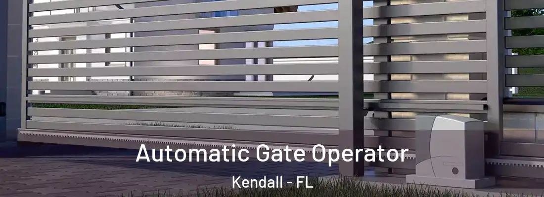  Automatic Gate Operator Kendall - FL