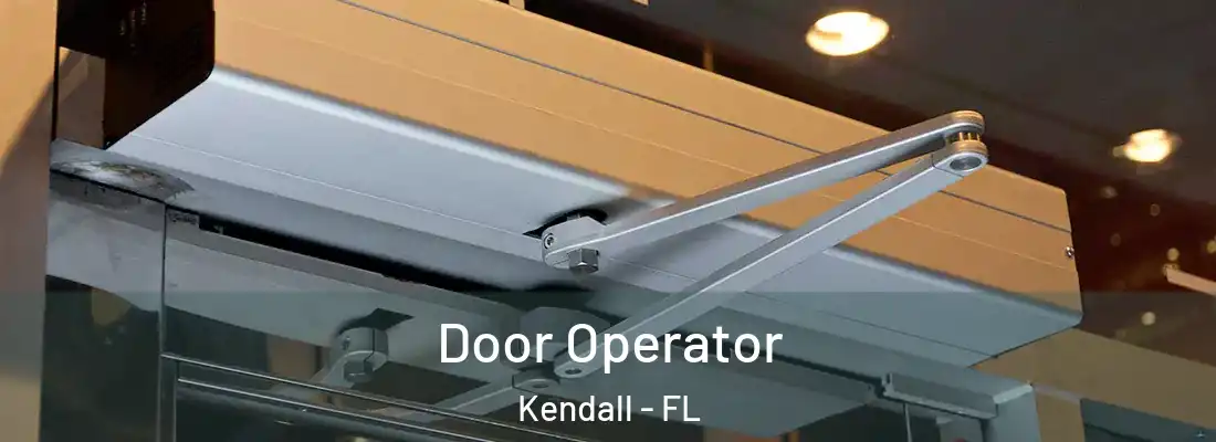  Door Operator Kendall - FL