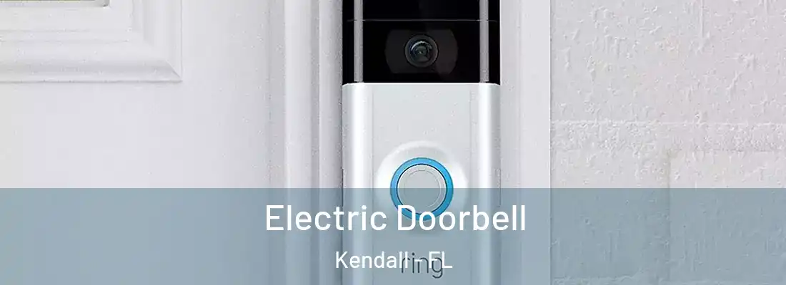  Electric Doorbell Kendall - FL