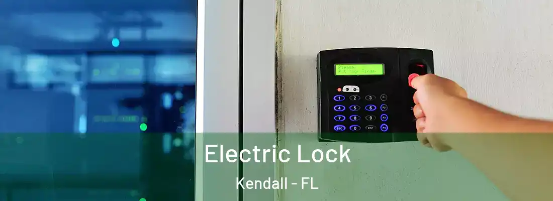  Electric Lock Kendall - FL