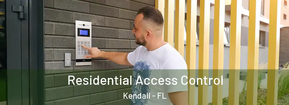  Residential Access Control Kendall - FL