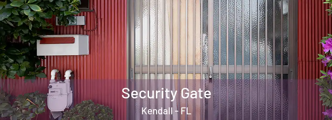  Security Gate Kendall - FL