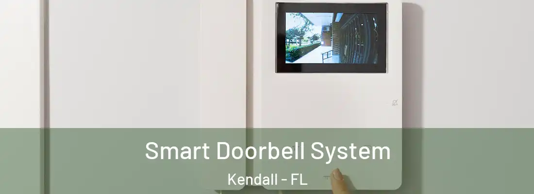 Smart Doorbell System Kendall - FL