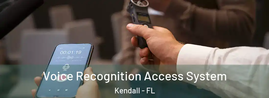  Voice Recognition Access System Kendall - FL